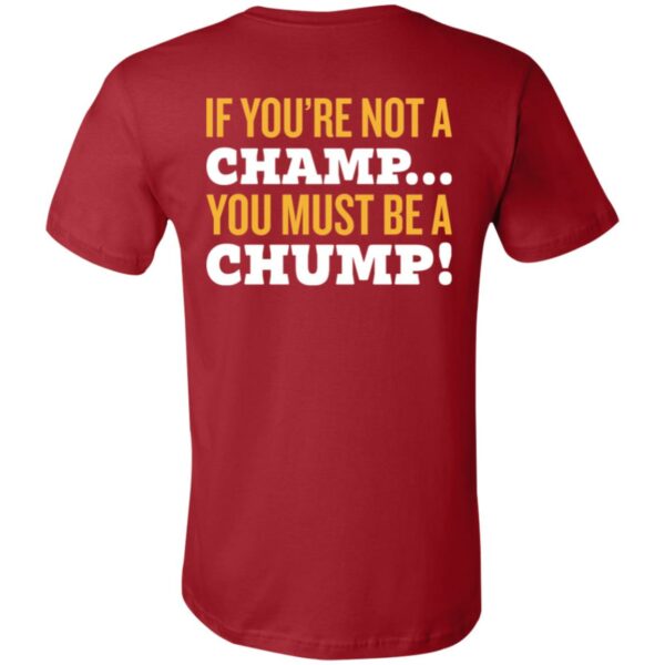 If You're Not A Champs 3001C Unisex Jersey Short-Sleeve T-Shirt - Image 10