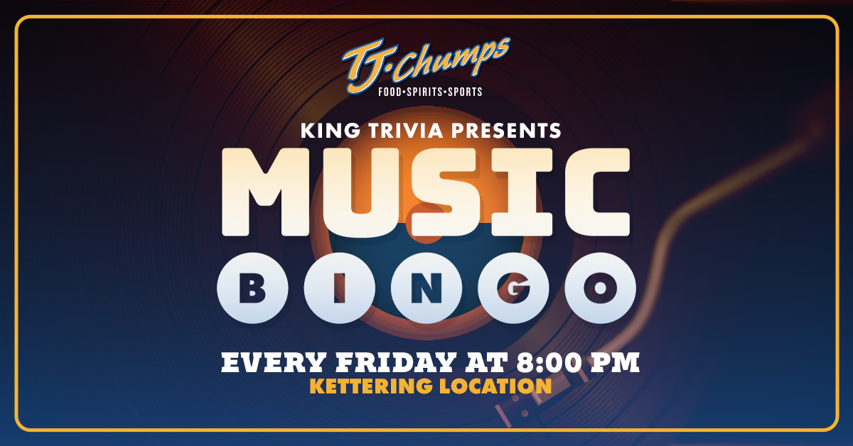 Music Bingo Every Friday Night at TJ Chumps Kettering